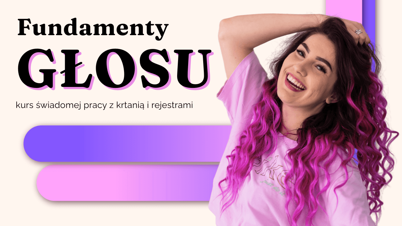 Fundamenty Głosu – kurs świadomej pracy z krtanią i rejestrami